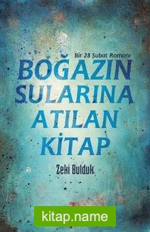 Boğazın Sularına Atılan Kitap