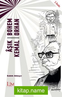 Bohem Orhan – Aşık Kemal / Orhan Pamuk – Yaşar Kemal