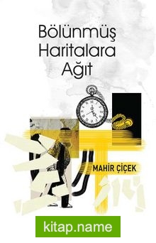 Bölünmüş Haritalara Ağıt