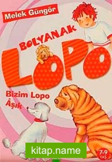 Bolyanak Lopo / Bizim Lopo Aşık