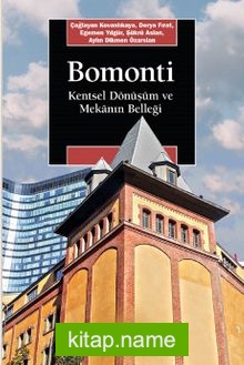 Bomonti Kentsel Dönüşüm ve Mekanın Belleği