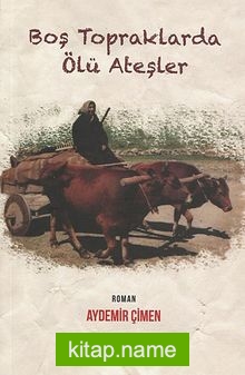 Boş Topraklarda Ölü Ateşler