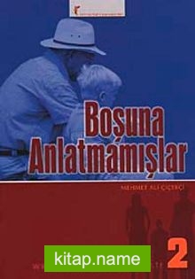 Boşuna Anlatmamışlar 2