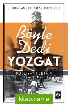 Böyle Dedi Yozgat