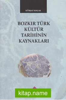 Bozkır Türk Kültür Tarihinin Kaynakları