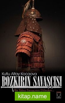 Bozkırın Savaşcısı