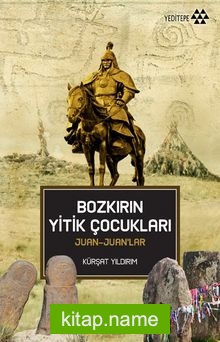 Bozkırın Yitik Çocukları Juan-Juan’lar