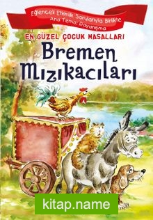 Bremen Mızıkacıları / En Güzel Çocuk Masalları