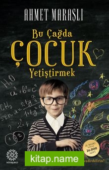 Bu Çağda Çocuk Yetiştirmek