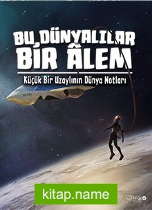 Bu Dünyalılar Bir Alem