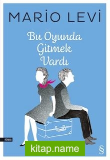 Bu Oyunda Gitmek Vardı