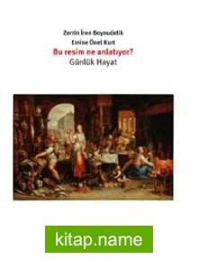 Bu Resim Ne Anlatıyor? Günlük Hayat