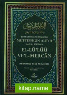 Buhari ve Müslim’in İttifak Ettiği Müttefekun Aleyh Hadis-i Şerifler