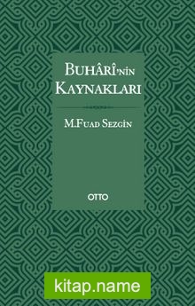 Buharî’nin Kaynakları (Karton Kapak)