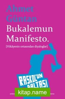 Bukalemun Manifesto Hikayenin Ortasından Diyaloglar