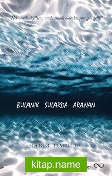 Bulanık Sularda Aranan