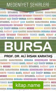 Bursa / Medeniyet Şehirleri