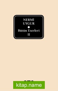 Bütün Eserleri 2 / Nermi Uygur