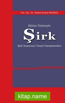 Bütün Yönleriyle Şirk