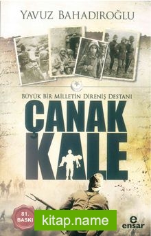 Büyük Bir Milletin Direniş Destanı Çanakkale