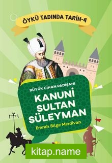 Büyük Cihan Padişahı Kanuni Sultan Süleyman