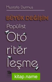 Büyük Değişim  Popülist Otoriterleşme