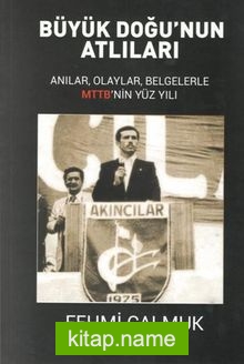 Büyük Doğu’nun Atlıları