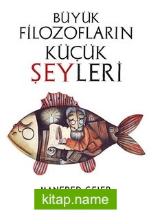 Büyük Filozofların Küçük Şeyleri