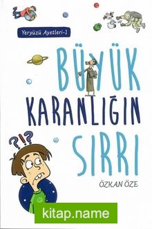 Büyük Karanlığın Sırrı / Yeryüzü Ayetleri 1