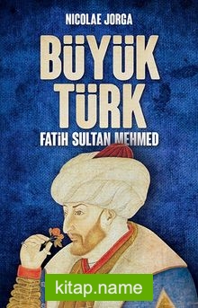 Büyük Türk Fatih Sultan Mehmed