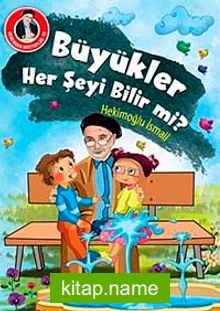 Büyükler Her Şeyi Bilir mi? / Dedemden Mektuplar 10