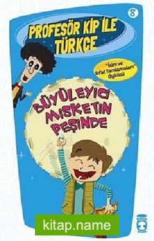 Büyüleyici Misketin Peşinde / Profesör Kip ile Türkçe -8