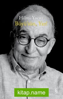 Büyü’sün Yaz! (Ciltli) Toplu Şiirler 1969-2019