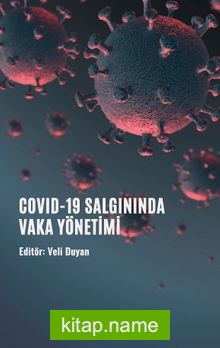 COVID-19 Salgınında Vaka Yönetimi