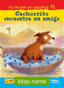 Cachorrito encuentra un amigo +audio descargable A1 (¡Yo sé leer en español!)