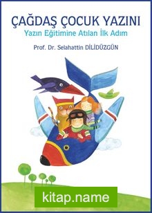 Çağdaş Çocuk Yazını Yazın Eğitimine Atılan İlk Adım