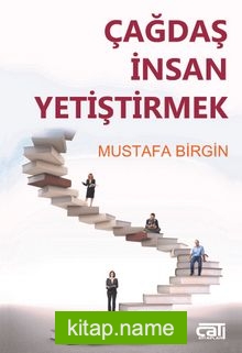 Çağdaş İnsan Yetiştirmek