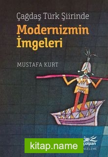 Çağdaş Türk Şiirinde Modernizmin İmgeleri