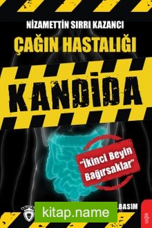 Çağın Hastalığı Kandida