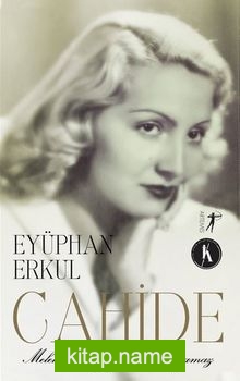 Cahide Melekler Yeryüzünde Yaşayamaz