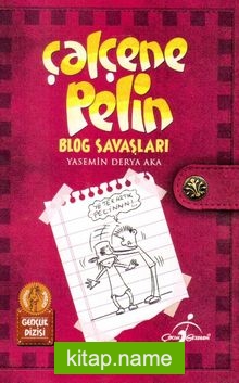 Çalçene Pelin / Blog Savaşları