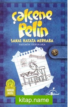 Çalçene Pelin / Sanal Hayata Merhaba