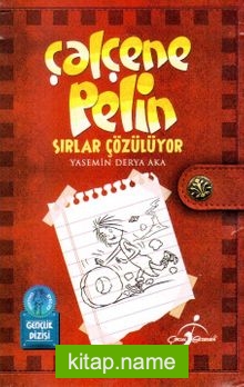 Çalçene Pelin / Sırlar Çözülüyor