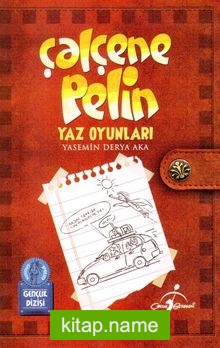 Çalçene Pelin / Yaz Oyunları