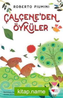 Çalçene’den Öyküler