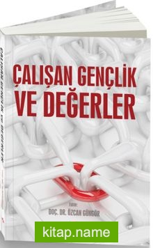 Çalışan Gençlik ve Değerler