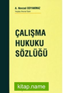 Çalışma Hukuku Sözlüğü