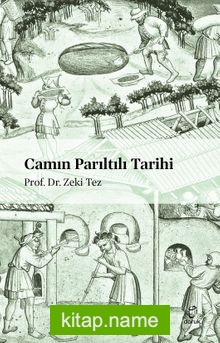 Camın Parıltılı Tarihi