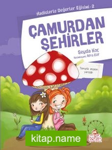 Çamurdan Şehirler / Hadislerle Değerler Eğitimi 2