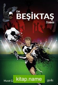 Can Beşiktaş Stadında